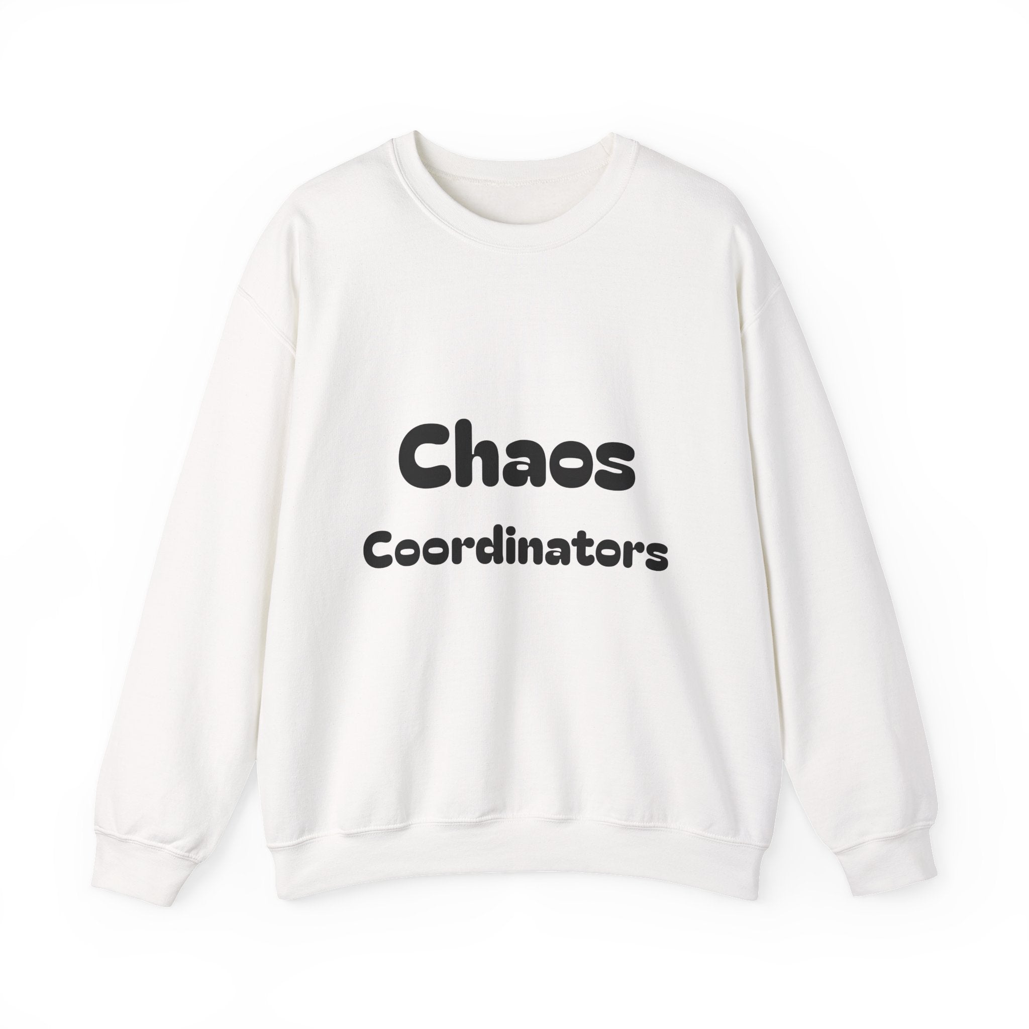 Crewneck Sweatshirt — 'Chaos Coordinators' Front & '80's Made Me' Retro Back