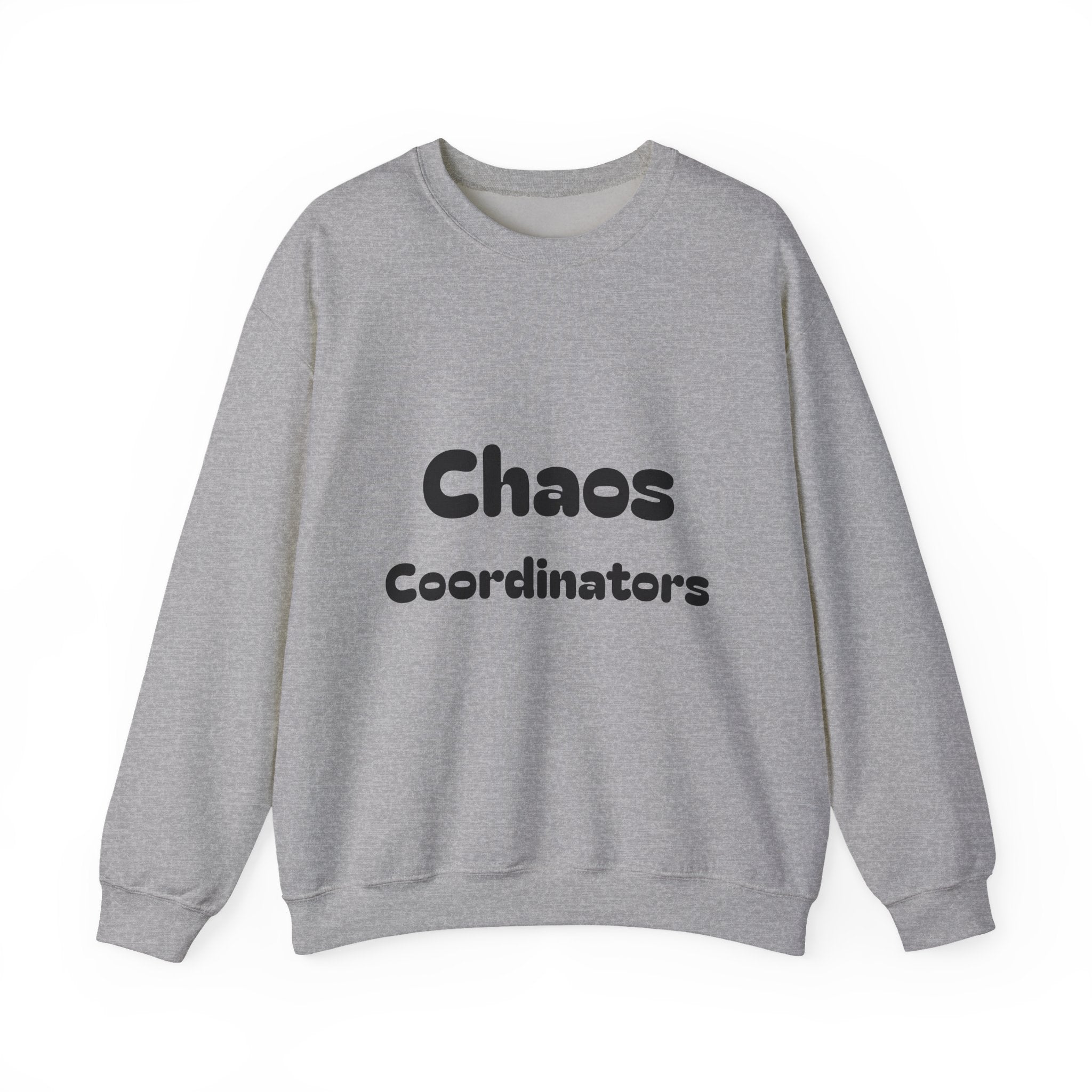 Crewneck Sweatshirt — 'Chaos Coordinators' Front & '80's Made Me' Retro Back