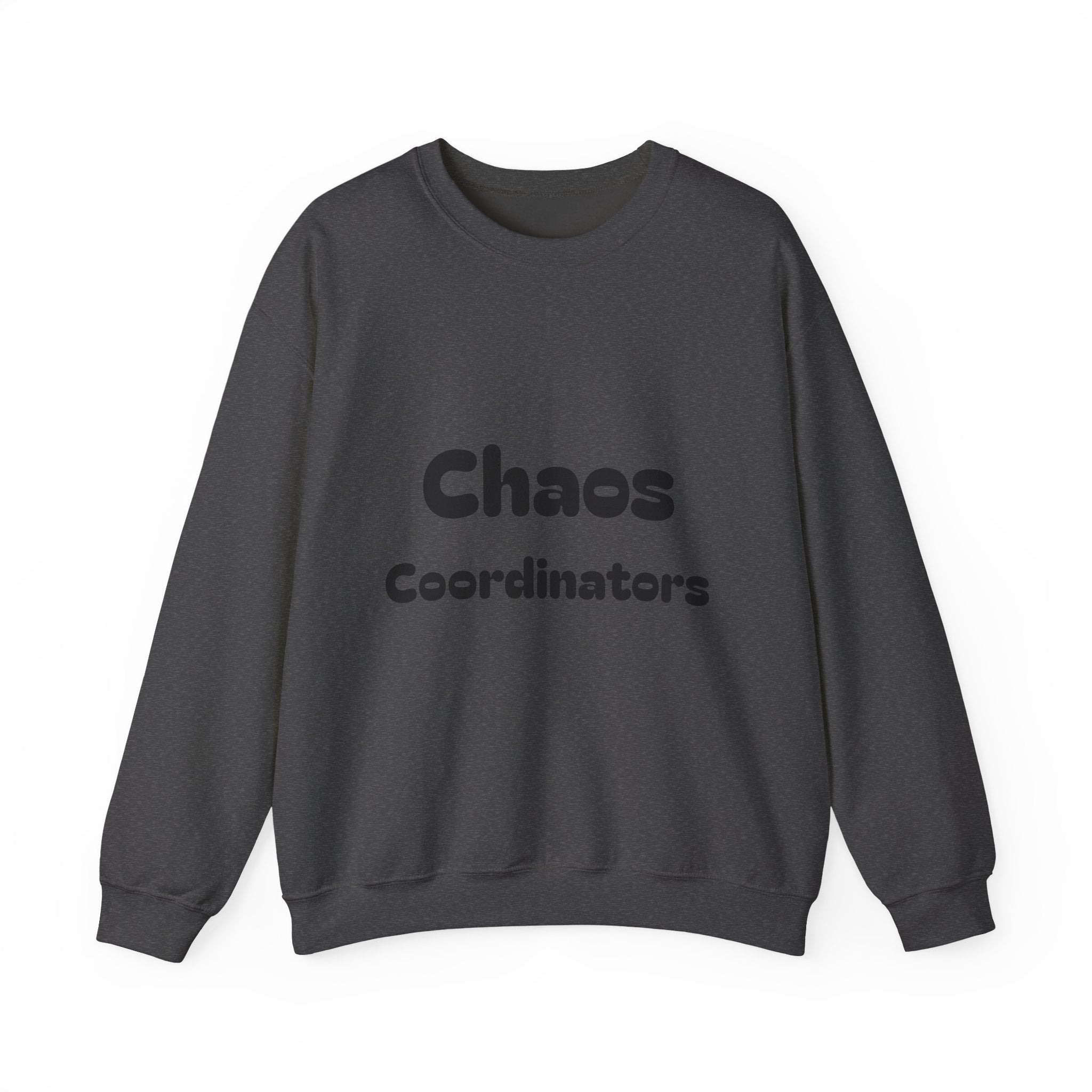 Crewneck Sweatshirt — 'Chaos Coordinators' Front & '80's Made Me' Retro Back